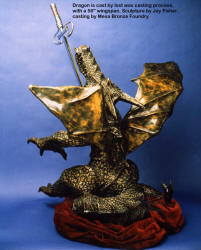 The dragon was cast at Mesa Bronze foundry in Center Point, Texas, by Dick Tuma and his team.